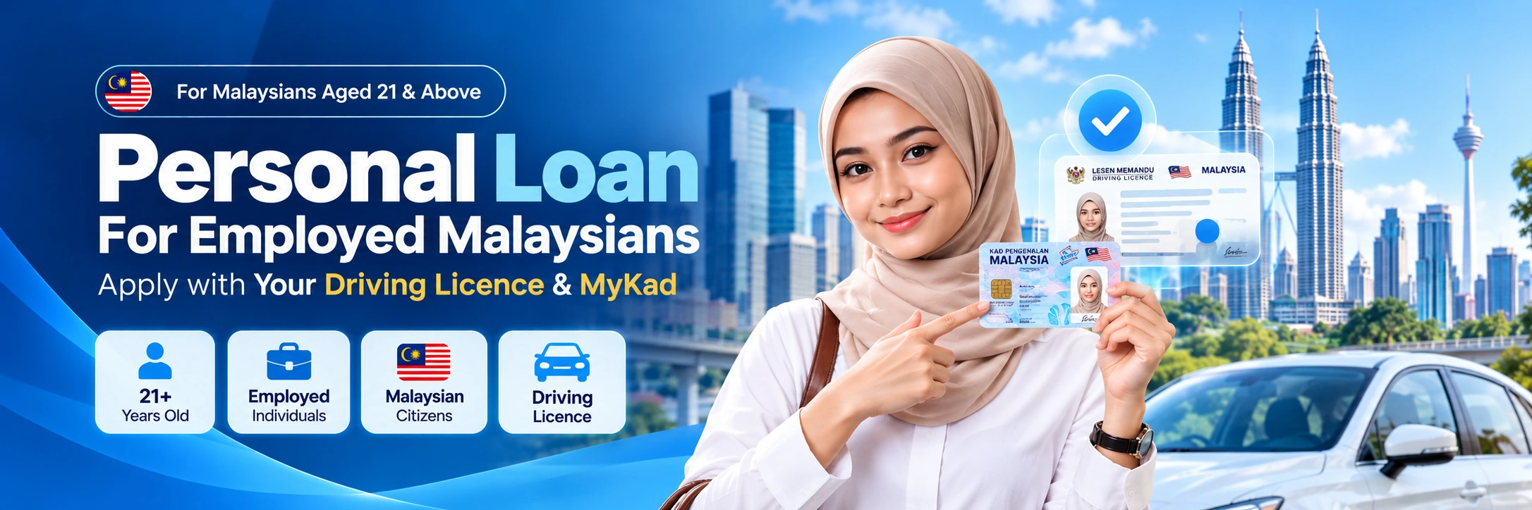 Young Malaysian woman in a beige hijab holding a Malaysian ID card and driving licence, promoting a personal loan for employed Malaysians aged 21 and above, with a Kuala Lumpur skyline in the background.